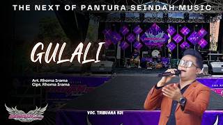 GULALI VOC. TRIBUANA KDI - THE NEXT OF PANTURA SEINDAH MUSIC - LIVE PABEAN ILIR PASEKAN