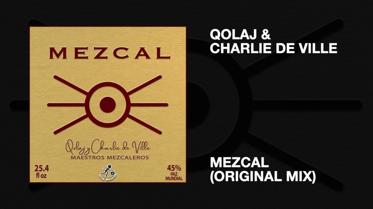 Watch Qolaj & Charlie de Ville / Mezcal (Original Mix) on YouTube Watch Qolaj & Charlie de Ville / Mezcal (Original Mix) on YouTube