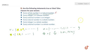 Are the following statements true or false? Give    reasons for your answer? Every whole numbe