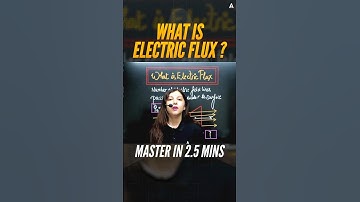 What is Electric Flux? Master Physics Electric Flux Topic in 2.5 Mins Only with Arshpreet Kaur!