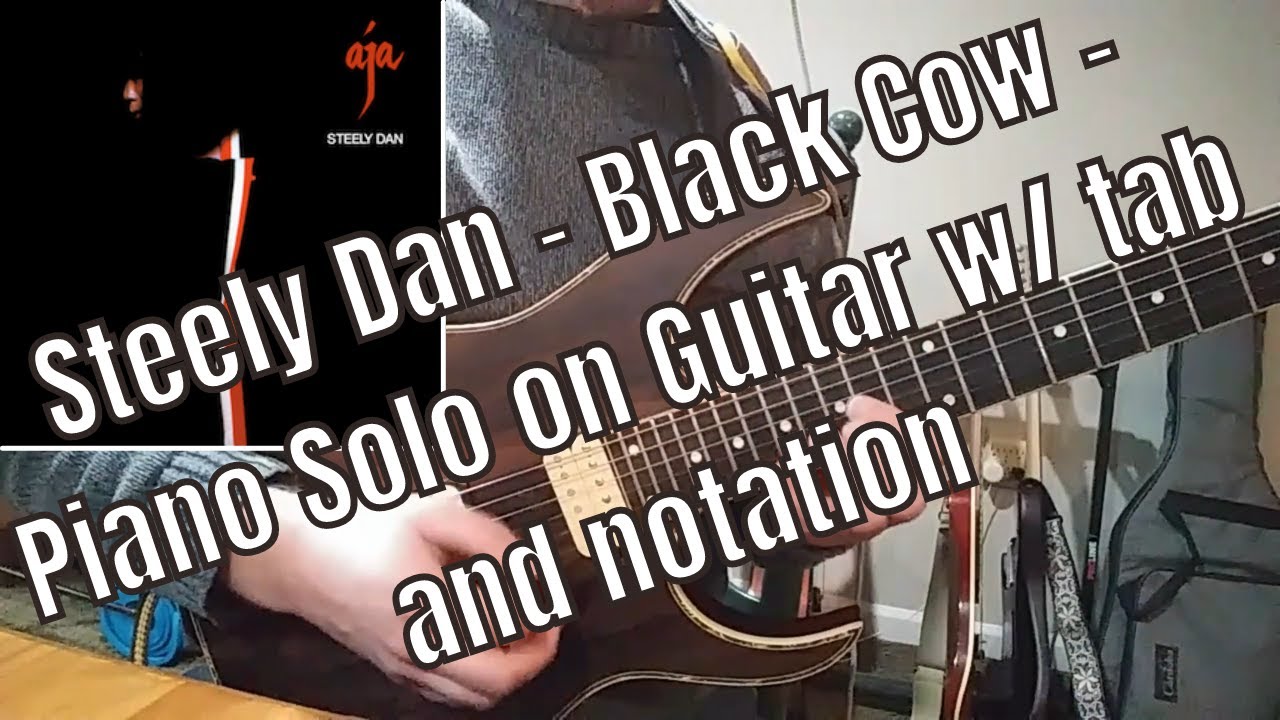 Steely Dan Black Cow Piano Solo on Guitar With Tab/Transcription
