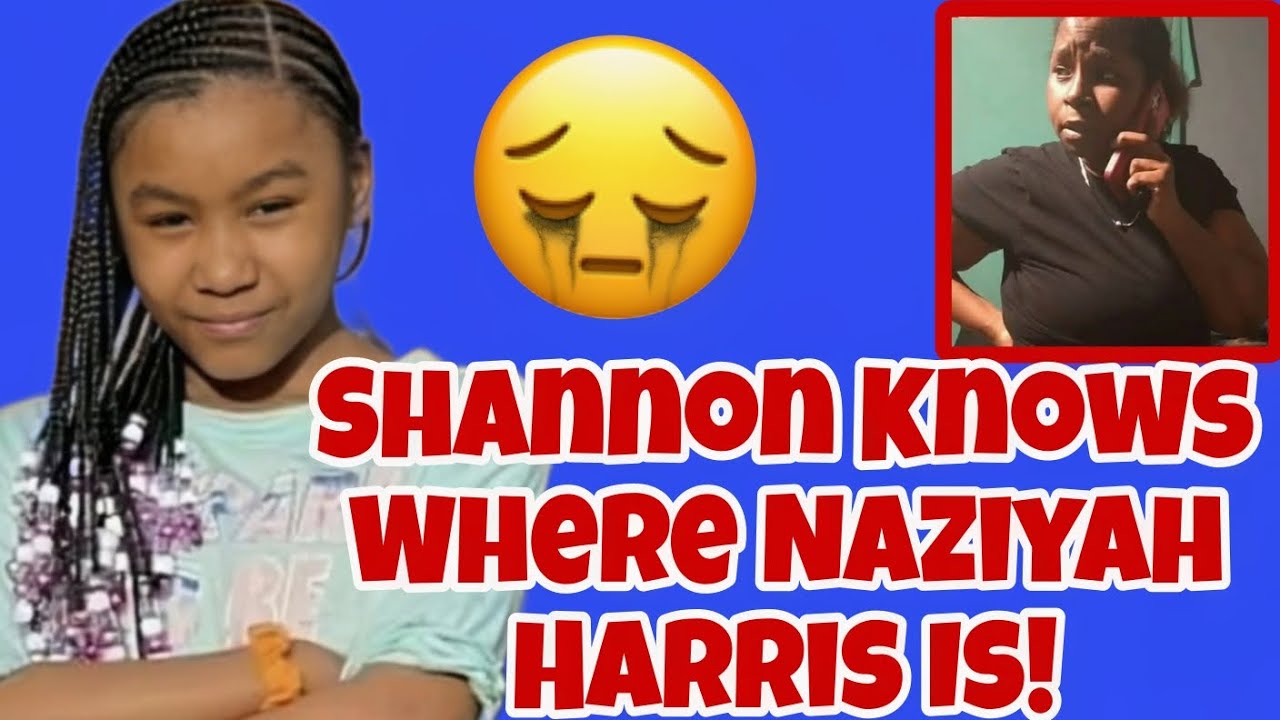 Shannon Harris Admits She Knows Where Naziyah Harris Is.. SHOCKING DETAILS
