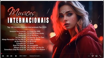 Musicas Internacionais Mais Tocadas 2025 🟢 Top 100 Acustico Músicas Internacionais Pop 2025