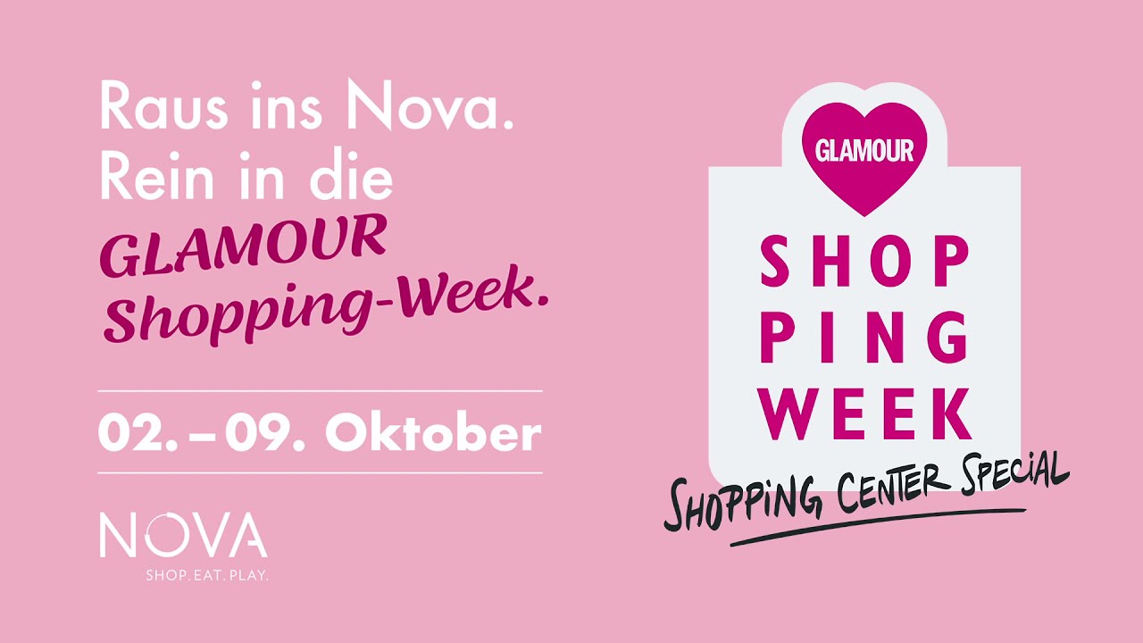 🛍02.-09.10. GLAMOUR SHOPPING WEEK IM NOVA 🛍