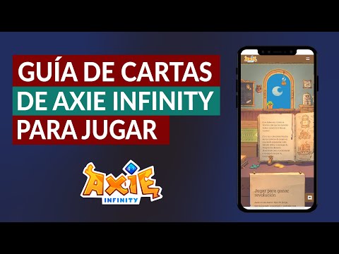 Guía de Cartas de Axie Infinity para Jugar y Ganar Todas las Batallas