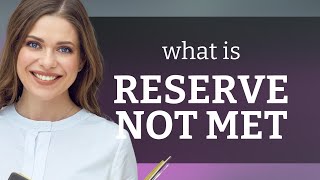 Understanding "Reserve Not Met" in Auctions