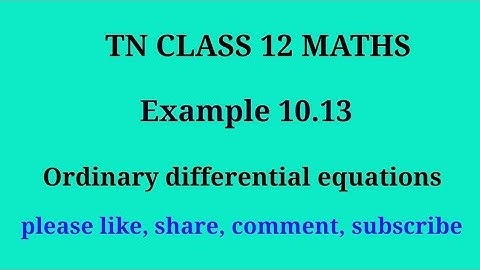 Tn 12 maths | example 10.13 |chapter 10| ordinary differential equations | gmrrao maths |