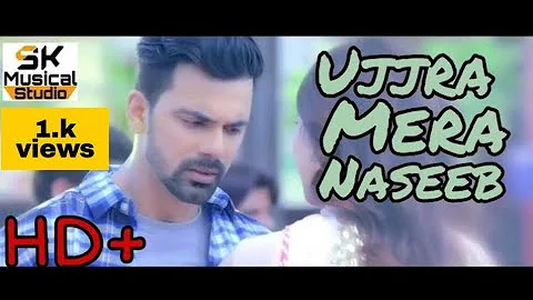 Ujjra Mera Naseeb Hath Mere Khali||Love Story||