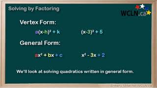 WCLN - Solving Quadratics by Factoring