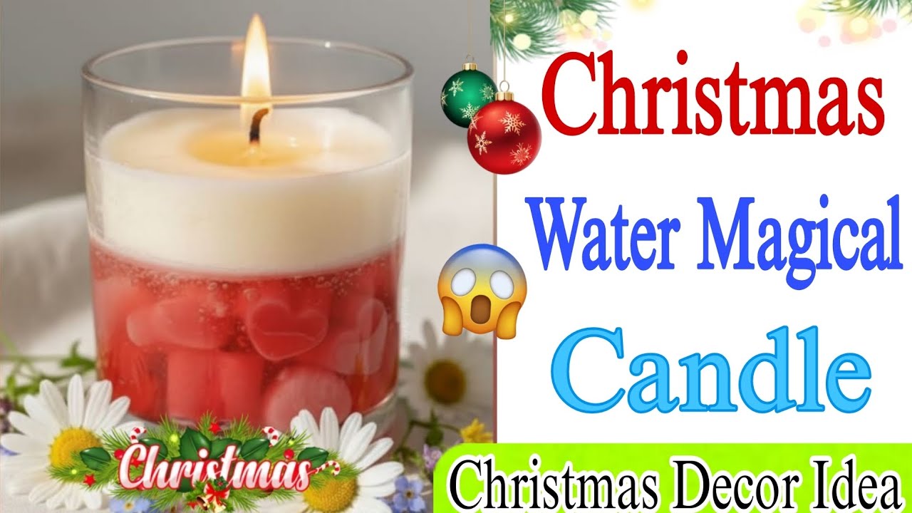 CHRISTMAS Water Magical ✨ Candle /DIY transparent candle /Christmas decor Ideas/ChristmasTree decor😱