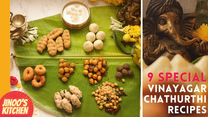 Ganesh chaturthi recipes | Vinayagar chaturthi recipes [ 9 EASY & SPECIAL recipes ]