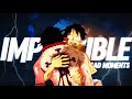 「AMV」-  IMPOSSIBLE 💔⚡