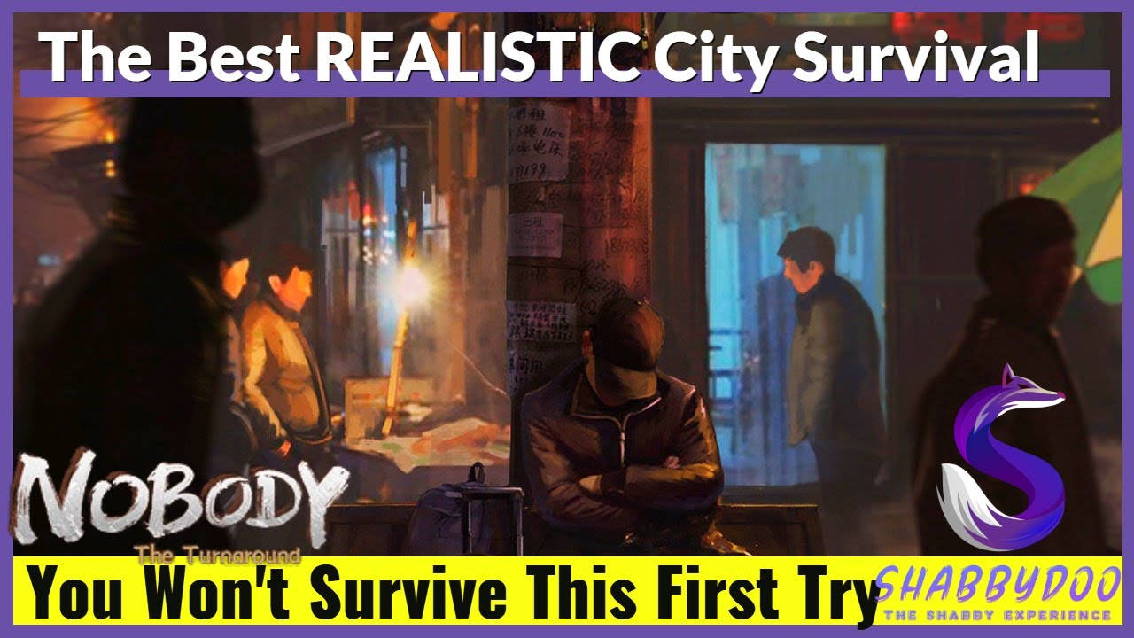 The Most REALISTIC Life Survival Open World Sim | Nobody The Turnaround DEMO Episode 1