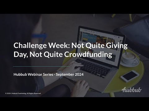 Challenge Weeks - Not Quite Giving Day, Not Quite Crowdfunding