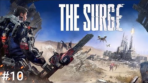 The Surge  #10