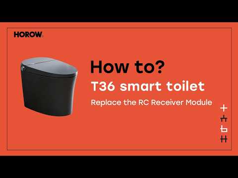 How to Replace the Receiver Module on HOROW T36 Smart Toilet 🚽 Step-by-Step Guide