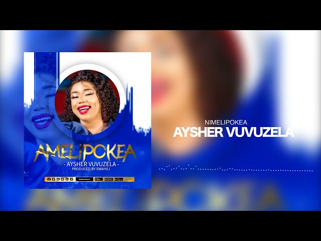 Aysher Vuvuzela - Amelipokea (Official Audio) class=