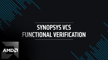 Synopsys VCS Functional Verification