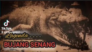 LAGENDA BUJANG SENANG DI SARAWAK