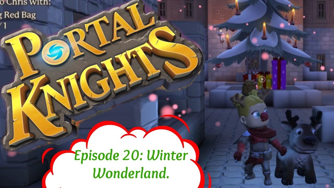 ❄ Portal Knights Episode 20: Winter Wonderland.