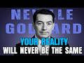 The Moment You Truly Believe This, Your Reality Will Never Be the Same | Neville Goddard