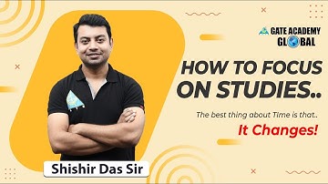 How to Focus on Studies..  By Shishir Das Sir