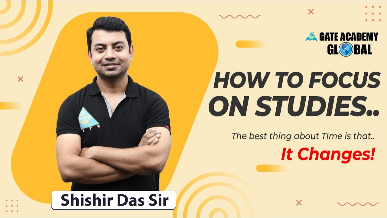 How to Focus on Studies..  By Shishir Das Sir