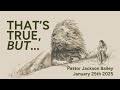 That's True, But... | Pastor Jackson Bailey