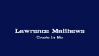 Lawrence Matthews - Create In Me chords