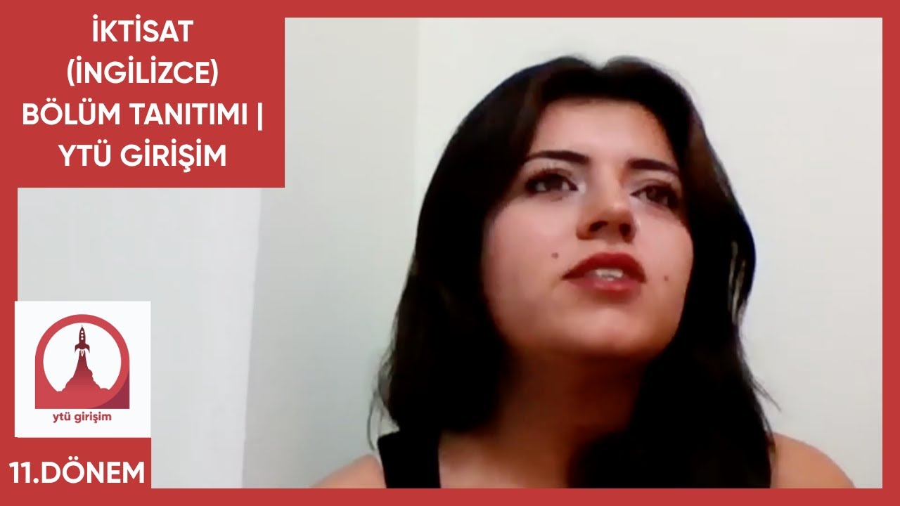 YTÜ Bölüm Tanıtımları | İktisat (İngilizce) Bölüm Tanıtımı