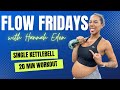 Hannah Eden&#39;s Kettlebell Flow Friday #12