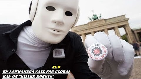 EU lawmakers Call for Global Ban on | "killer Robots"  | MW NEWS |2018