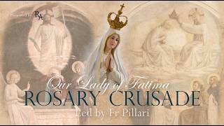 Wednesday, 27th May 2026 - Our Lady of Fatima Rosary Crusade
