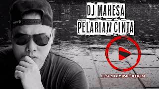 DJ mahesa - pelarian cinta @playmixmusicofficial4220