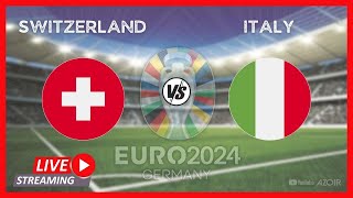 🔴EN VIVO • Suiza vs Italia • Octavos de final • UEFA Euro 2024 • Transmisión en vivo del partido