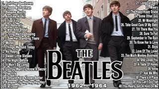 The Beatles The First Years (1962-1964) | The Beatles Greatest Hits Full Album 2021