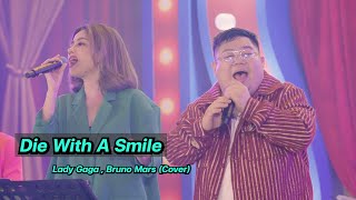 Download Lagu Die With A Smile - Lady Gaga, Bruno Mars(Cover) by Phrima 's BAND MP3