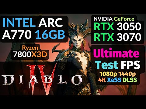 Diablo 4 Intel ARC A770 16GB / RTX 3070 / RTX 3050 / 1080p 1440p 4K DLSS XeSS / 7800X3D