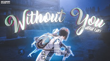 Without You💔😔 | JONY HammAli  Navai | Best BGMI Edit |