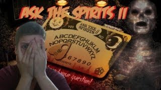 Ask The Spirits 2 - GHOSTS ARE NOT FRIENDLY!