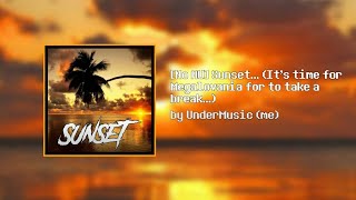 S U N S E T...