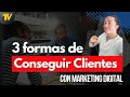 3 formas de conseguir clientes