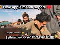 Sethi express Ka Sath Aj Mari Life ka Pahla vlog| Asia scound largest fruit mandi sopore Kashmir 