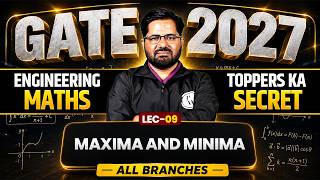 Engineering Mathematics 09 | Maxima and Minima | All Branches | GATE 2027 Preparation
