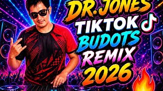 Dr Jones TikTok Budots Remix 2026 🔥 By Dj Jeyar 
