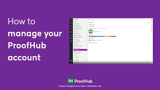 How to manage your ProofHub account