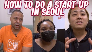 All About Seoul Start-Ups! Make a Business in Korea!