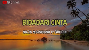 Bidadari Cinta - Nazia Marwiana ft Brodin Ageng Musik (lirik)