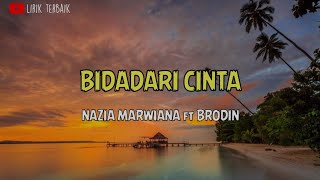 Bidadari Cinta - Nazia Marwiana ft Brodin Ageng Musik (lirik)
