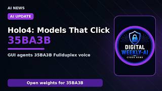 Holo4 and the New Agent Stack: Open Weights, Full‑Duplex Voice, Harness Auto‑tuning, Runtime Control